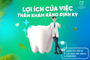 lợi ích của việc thăm khám răng định kỳ nha khoa gia đình bắc ninh