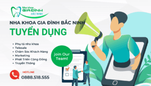 nha khoa gia đình bắc ninh tuyển dụng 2023