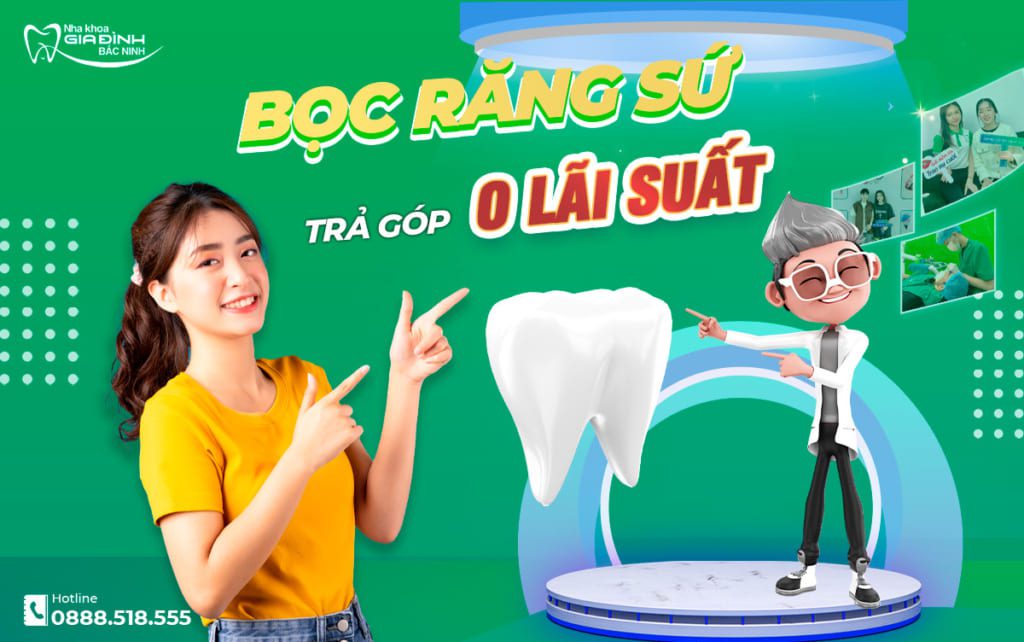 Bọc răng sứ trả góp không lãi suất Bắc Ninh