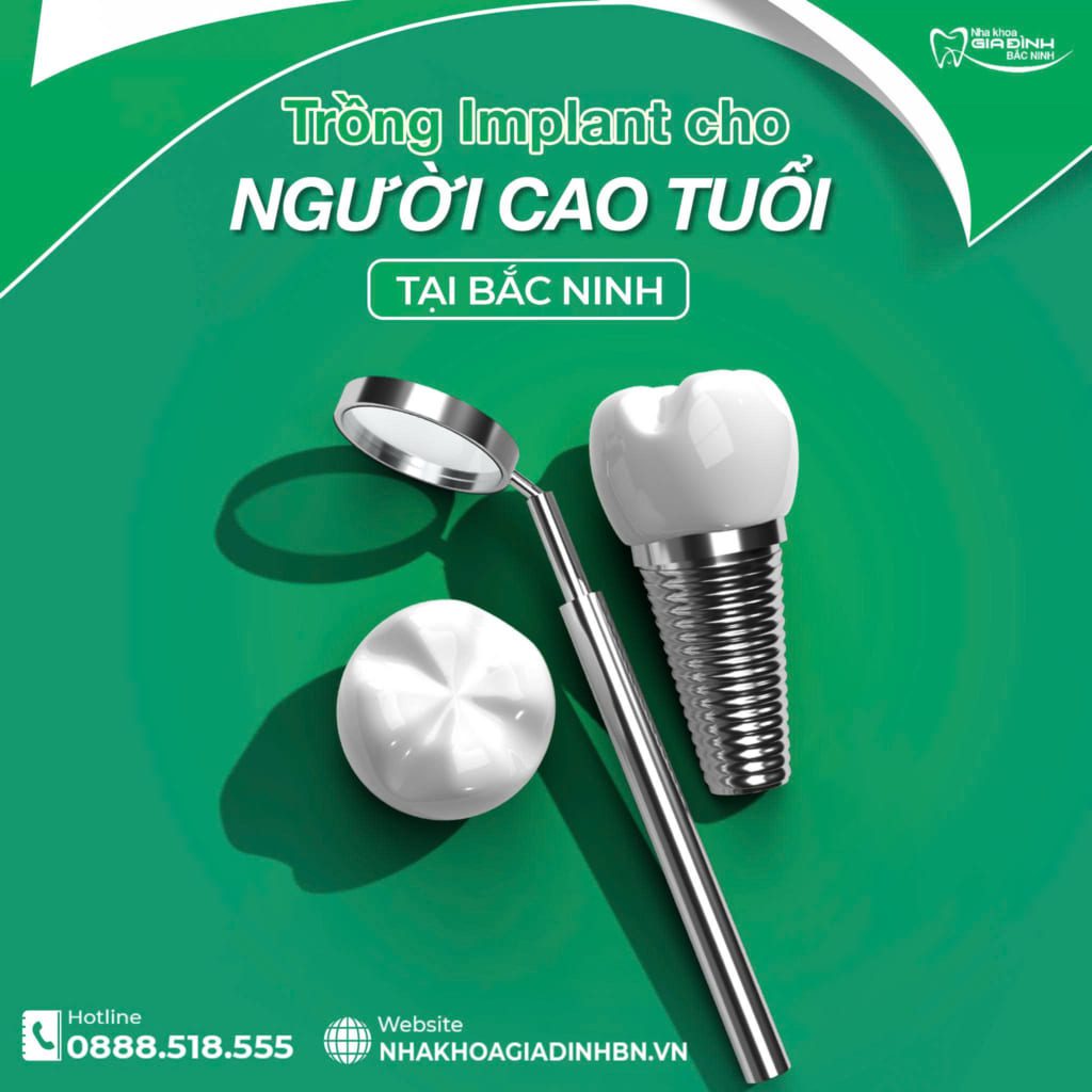Trồng Implant cho người cao tuổi tại Bắc Ninh 9 trong implan cho nguoi cao tuoi tai bac ninh